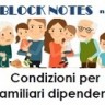 Block Notes n. 4 - Aprile 2018 - Condizioni per familiari dipendenti - evidenza