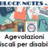 Block Notes n. 5 - Maggio 2018 - Agevolazioni fiscali per disabili - evidenza